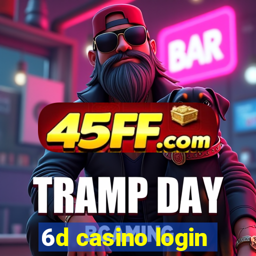 6d casino login